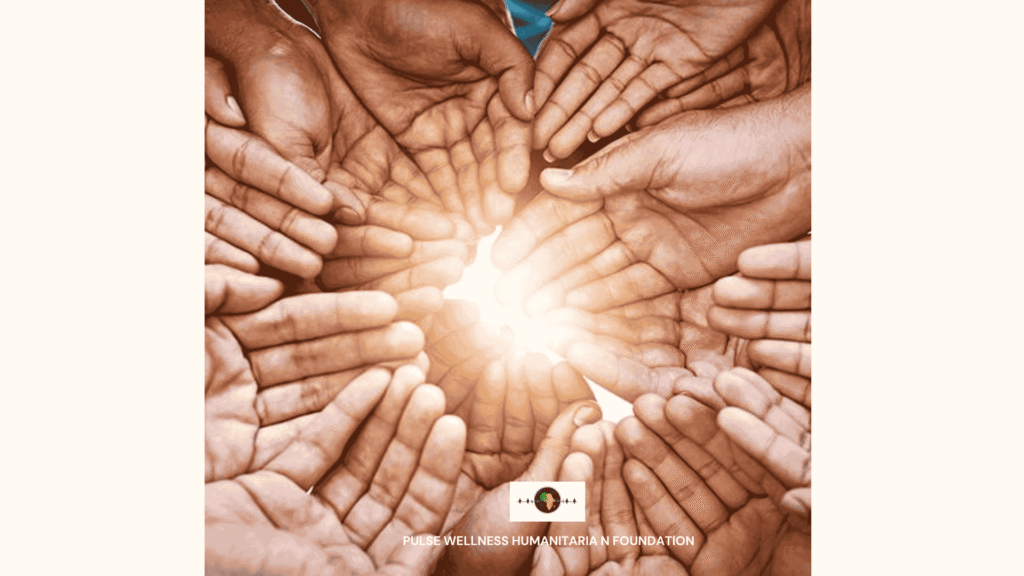 PULSE WELLNESS HUMANITARIAN FOUNDATION